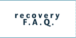 recovery faq